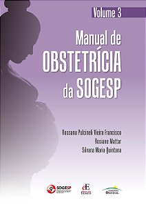 Livro Manual de Obstetrícia da SOGESP: Volume 3