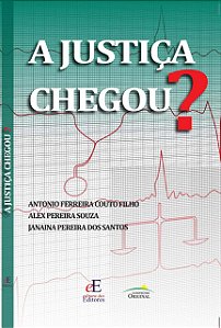 Livro A JUSTIÇA CHEGOU?