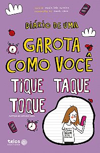 Livro Diário de uma garota como você tique, taque, toque