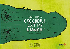 Livro What does a crocodile eat for lunch?