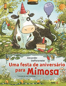 Livro Uma Festa De Aniversário Para A Mimosa