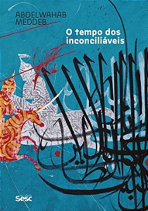 Livro O tempo dos inconciliáveis