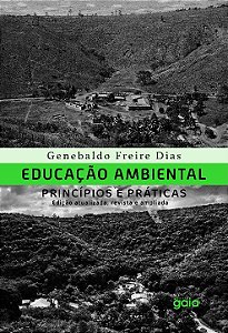 Livro Educação ambiental - Princípios e práticas