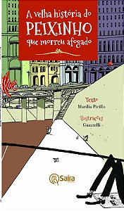 Livro A Velha História Do Peixinho Que Morreu Afogado