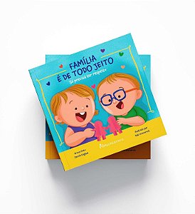 Livro Família é de todo jeito : Só precisa ter respeito