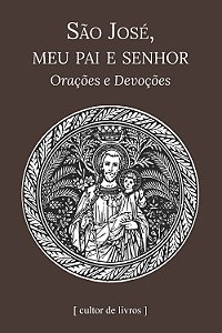 Livro São José, meu pai e senhor - Orações e devoções
