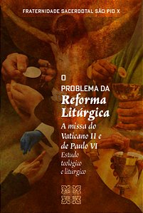 Livro O Problema Da Reforma Litúrgica