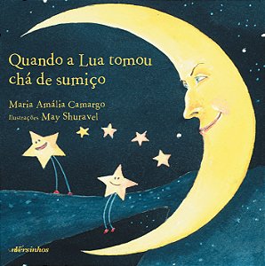 Livro Quando a lua tomou chá de sumiço