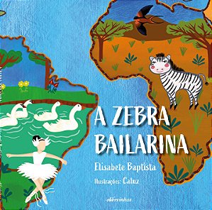 Livro A zebra bailarina