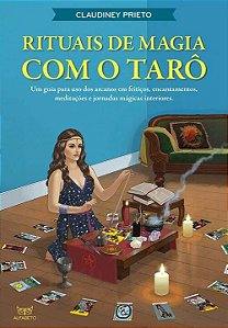 Livro Rituais de Magia com o Tarô: Um guia para uso dos a...