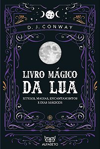 Livro Livro Mágico da Lua: Rituais, Magias, Encantamentos...