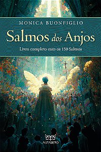 Livro Salmos dos Anjos: Livro completo com os 150 salmos