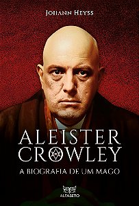 Livro Aleister Crowley - A biografia de um mago