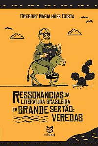 Livro Ressonâncias Da Literatura Brasileira Em Grande Sertão - ...