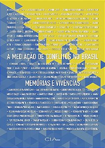 Livro A Mediação De Conflitos No Brasil - Memórias E Vivê...