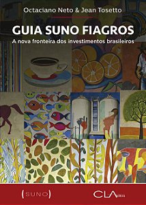 Livro Guia Suno Fiagros - A Nova Fronteira Dos Investimen...