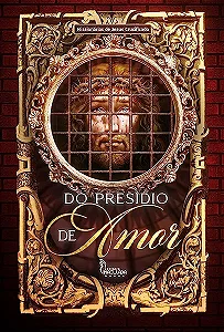 Livro Do Presídio De Amor