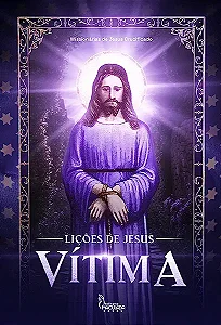 Livro Lições De Jesus - Vítima
