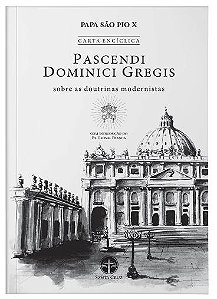 Livro Encíclica pascendi dominici gregis: sobre as doutri...