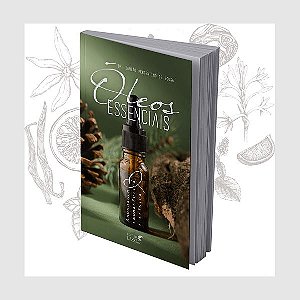 Livro Óleos Essenciais - Abordagem Farmacêutica E Clínica