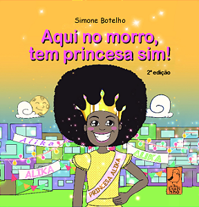 Livro Aqui no morro tem princesa sim