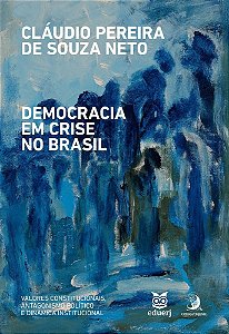 Livro Democracia em crise no Brasil: valores constitucion...