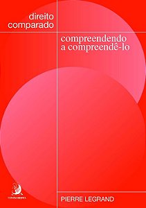 Livro Direito comparado: compreendendo a compreendê-lo