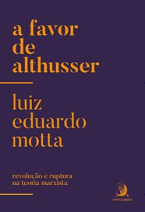 Livro A favor de Althusser: revolução e ruptura na teoria...