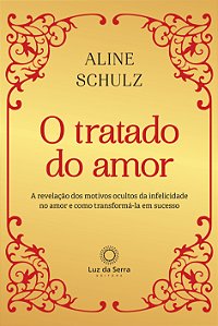 Livro O Tratado do Amor: A revelação dos motivos ocultos ...