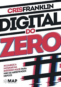 Livro Digital do Zero: Comece a faturar na internet hoje ...