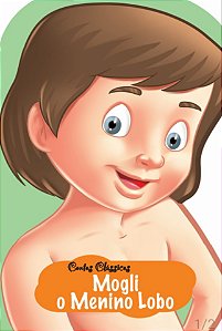 Livro Contos clássicos - mogli, o menino lobo