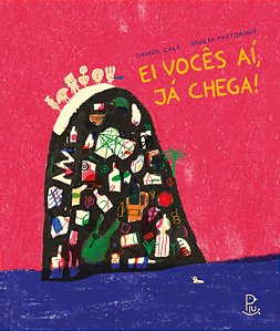 Livro Ei Vocês Aí, Já Chega!