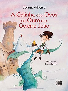 Livro A galinha dos ovos de ouro e o goleiro João