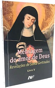 Livro Mensagem Do Amor De Deus - Revelações De Santa Gertrudes