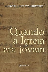 Livro Quando a Igreja era jovem