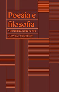 Livro Poesia E Filosofia - A Historicidade Dos Textos