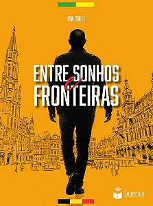 Livro Entre Sonhos E Fronteiras