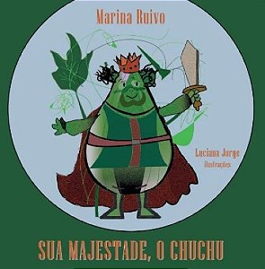 Livro Sua majestade, o Chuchu
