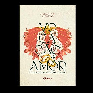 Livro Vocação Ao Amor - Um Guia Para O Relacionamento Cat...