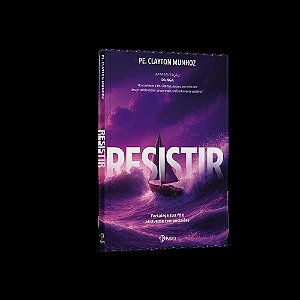 Livro Resistir - Fortalecer Sua Fé E Atravesse Tempestades