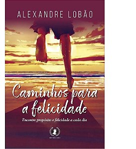 Livro Caminhos para a felicidade