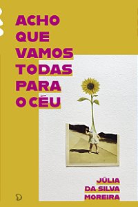 Livro Acho Que Vamos Todas Para O Céu