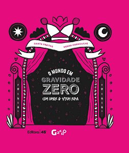 Livro O mundo em gravidade zero - Com amor e spray rosa (Volume...