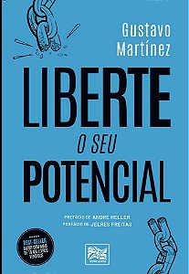 Livro Liberte o seu potencial: Desperte a grandeza que existe e...