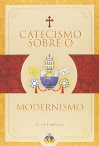 Livro Catecismo Sobre O Modernismo