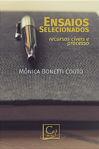 Livro Ensaios Selecionados: Recursos Cíveis E Processo