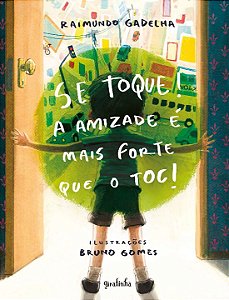 Livro Se toque! a amizade é mais forte que o TOC!