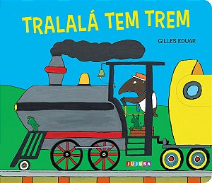 Livro Tralalá tem trem