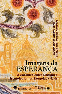Livro Imagens Da Esperança: O Encontro Entre Liturgia  E ...