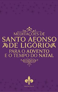 Livro Meditações De Santo Afonso De Ligório Para O Tempo ...